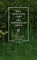 Een gesloten tuin, een verzegelde bron (Paperback)