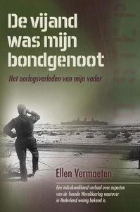 De vijand was mijn bondgenoot - Ellen Vermaeten - ebook