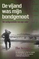 De vijand was mijn bondgenoot - Ellen Vermaeten - ebook