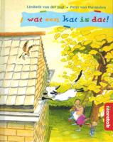 Wat een kat is dat! (Hardback)
