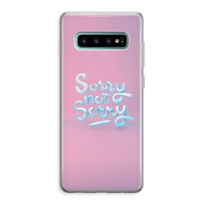 Sorry not sorry: Samsung Galaxy S10 Plus Transparant Hoesje