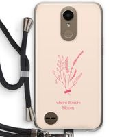 Where flowers bloom: LG K10 (2017) Transparant Hoesje met koord