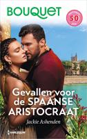 Gevallen voor de Spaanse aristocraat - Jackie Ashenden - ebook