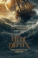 Uit de diepten - Joe Musser - ebook