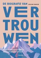 De biografie van vertrouwen (Hardback)