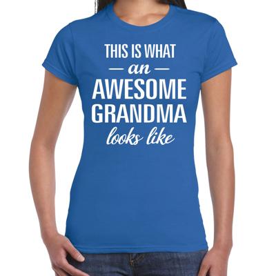 Awesome grandma - geweldige oma - t-shirt - blauw - dames - Moederdag/ verjaardag cadeau