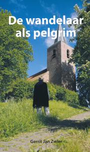 Reisverhaal De Wandelaar als Pelgrim | Gerrit Jan Zwier