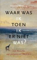 Waar was ik toen ik er niet was? (Paperback)