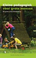 Kleine pedagogiek voor grote mensen (Paperback) Kleine pedagogiek voor grote mensen (Paperback)