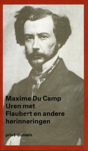 Uren met Flaubert - Maxime du Camp - ebook