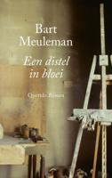 Een distel in bloei - Bart Meuleman - ebook
