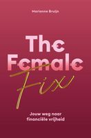 The Female Fix - Marianne Bruijn - ebook