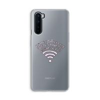 Home Is Where The Wifi Is: OnePlus Nord Transparant Hoesje Home Is Where The Wifi Is: OnePlus Nord Transparant Hoesje