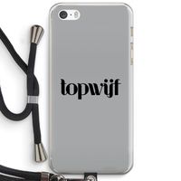 Topwijf Grijs Zwart: iPhone 5 / 5S / SE Transparant Hoesje met koord