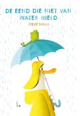 De eend die niet van water hield (Hardback)
