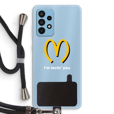 I'm lovin' you: Samsung Galaxy A52 Transparant Hoesje met koord