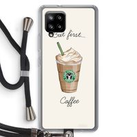 But first coffee: Samsung Galaxy A42 5G Transparant Hoesje met koord