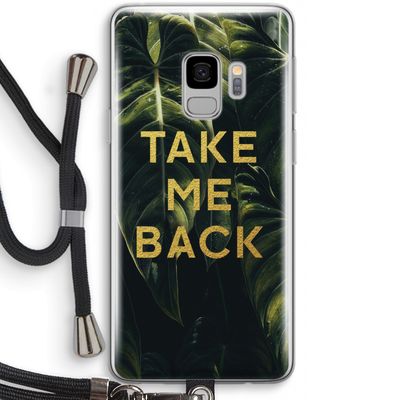 Take me back: Samsung Galaxy S9 Transparant Hoesje met koord