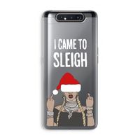 Came To Sleigh: Samsung Galaxy A80 Transparant Hoesje