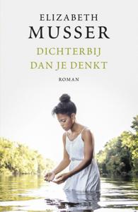 Dichterbij dan je denkt (Paperback)