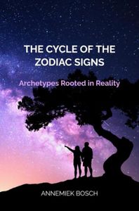 The Cycle of the Zodiac Signs - Annemiek Bosch - ebook