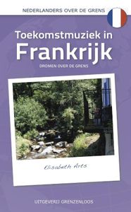 Toekomstmuziek in Frankrijk - Elisabeth Arts - ebook