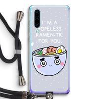 I'm A Hopeless Ramen-Tic For You: Huawei P30 Transparant Hoesje met koord
