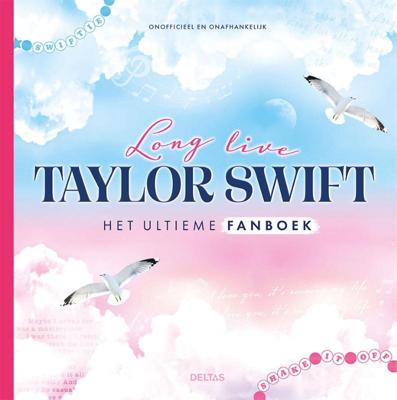 Long live Taylor Swift Het ultieme fanboek (Hardback)
