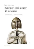 Schrijven voor theater - 13 methodes - Willy Hilverda - ebook