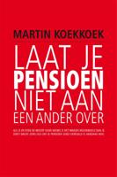 Laat je pensioen niet aan een ander over (Paperback)