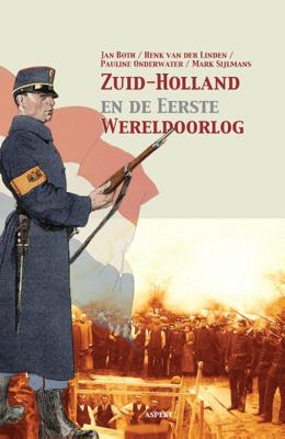 Zuid-Holland en de eerste Wereldoorlog (Paperback)