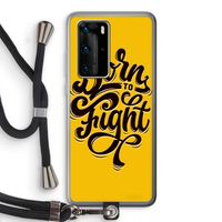 Born to Fight: Huawei P40 Pro Transparant Hoesje met koord