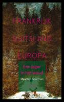 Een jager in het woud (Paperback)