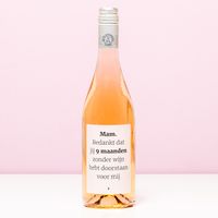 Wijnfles 9 Maanden Zonder Wijn - Rosé (Blush Rosé)