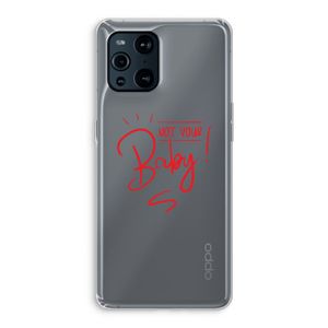 Not Your Baby: Oppo Find X3 Pro Transparant Hoesje