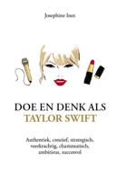 Doe en denk als Taylor Swift - Josephine Inez - ebook