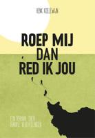 Roep mij dan red ik jou (Paperback)