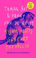 Bijna niets gebeurt toevallig (Paperback)