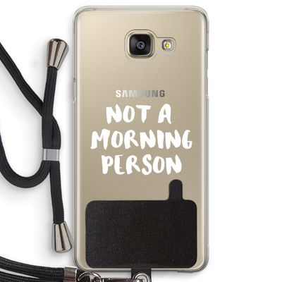 Morning person: Samsung Galaxy A5 (2016) Transparant Hoesje met koord