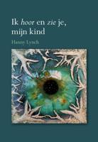 Ik hoor en zie je, mijn kind (Paperback)
