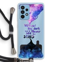 Stars quote: Samsung Galaxy A52 Transparant Hoesje met koord
