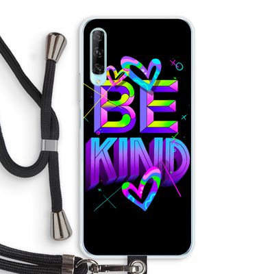Be Kind: Huawei P Smart Pro Transparant Hoesje met koord
