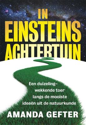 In Einsteins achtertuin (Paperback)