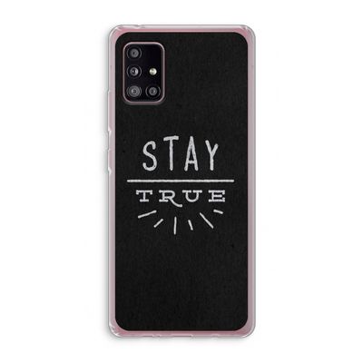 Stay true: Samsung Galaxy A51 5G Transparant Hoesje