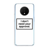 Don't need approval: OnePlus 7T Transparant Hoesje Don't need approval: OnePlus 7T Transparant Hoesje