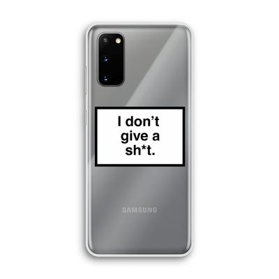 Don't give a shit: Samsung Galaxy S20 Transparant Hoesje