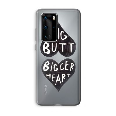 Big butt bigger heart: Huawei P40 Pro Transparant Hoesje