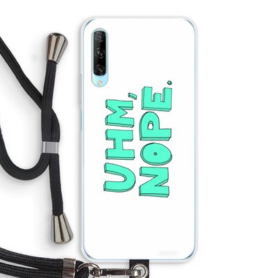 UHM, NOPE.: Huawei P Smart Pro Transparant Hoesje met koord
