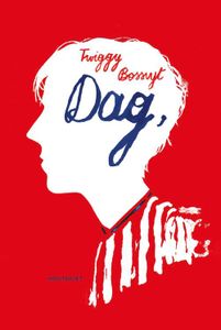 Dag, - Twiggy Bossuyt - ebook