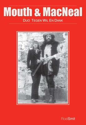 Mouth and MacNeal - duo tegen wil en dank (Paperback)